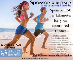 All entrants are asked to get sponsorships of minimum R50 for each km that they will cover. All funds will go towards providing quality palliative care to patients