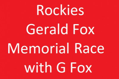 Rockies Gerald Fox Memorial Race with G Fox Rockies Gerald Fox Memorial Race with G Fox